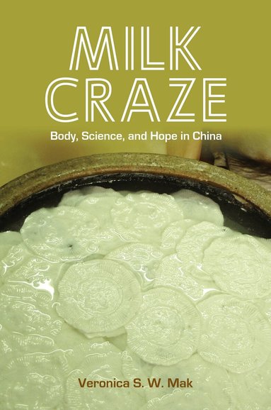 Veronica S. W. Mak - Milk Craze, Häftad