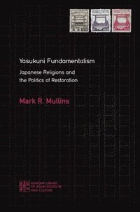 bokomslag Yasukuni Fundamentalism