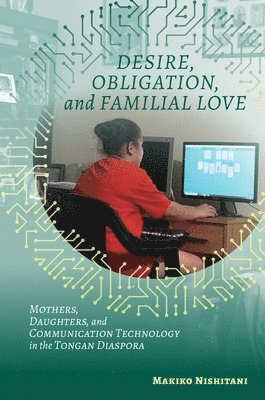 bokomslag Desire, Obligation, and Familial Love