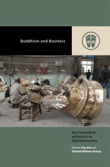 Trine Brox, Elizabeth Williams-Oerberg - Buddhism and Business, Häftad