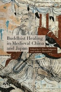 bokomslag Buddhist Healing in Medieval China and Japan