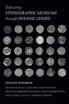 bokomslag Refocusing Ethnographic Museums Through Oceanic Lenses