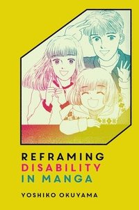 bokomslag Reframing Disability in Manga