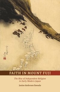 bokomslag Faith in Mount Fuji