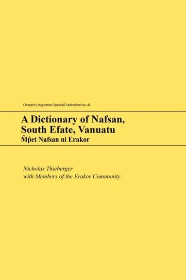 Nicholas Thieberger, Members of the Erakor Community, Alexander Smith - Dictionary of Nafsan, South Efate, Vanuatu, Häftad