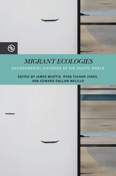 Anand A. Yang, Kieko Matteson, James Beattie, William Matt Cavert, Holger Droessler, Katsuya Hirano, Hannah Cutting-Jones, Ryan Tucker Jones, Benjamin Madley, John R. McNeill, Edward Dallam Melillo, Ruth A. Morgan, Emily O’Gorman, Gregory Samantha Rosenthal, N. Ha‘alilio Solomon, Lissa K. Wadewitz, Kristin A. Wintersteen, Frank Zelko, James Beattie, Ryan Tucker Jones, Edward Dallam Melillo - Migrant Ecologies, Inbunden