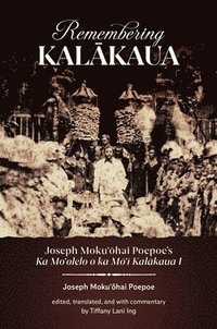 bokomslag Remembering Kal?kaua