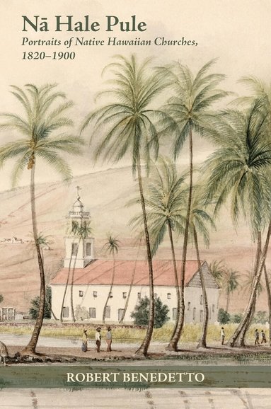 Robert Benedetto - Nā Hale Pule, Inbunden