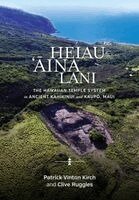 Patrick Vinton Kirch, Clive Ruggles - Heiau, ‘Āina, Lani, Häftad. Tillgänglighet: Kommande