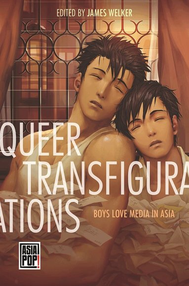 Thomas Baudinette, Poowin Bunyavejchewin, Tricia Abigail Santos Fermin, Katrien Jacobs, Han Hau Lai, Kang-Nguyễn, Hyojin Kim, Jungmin Kwon, Aerin Lai, Xi Lin, Lakshmi Menon, Kazumi Nagaike, Gita Pramudita Prameswari, Asako P. Santo, Kristine Michelle Santos, Kania Arini Sukotjo, Peiti Wang, Yanrui Xu, Ling Yang, Wei Wei, James Welker - Queer Transfigurations, Häftad