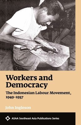 John Ingleson - Workers and Democracy, Häftad