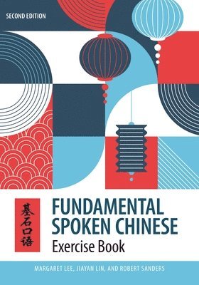 Margaret Lee, Jiayan Lin, Robert Sanders - Fundamental Spoken Chinese, Häftad