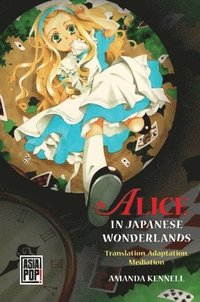 bokomslag Alice in Japanese Wonderlands