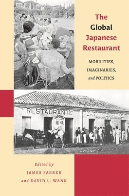 Christian Hess, Chuanfei Wang, Lenka Vyletalova, Monica R. de Carvalho, James Farrer, David L. Wank - Global Japanese Restaurant, Häftad