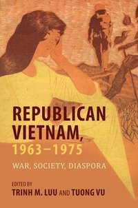 bokomslag Republican Vietnam, 19631975