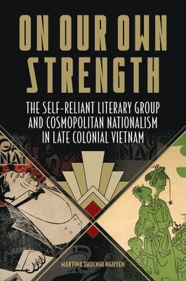 Martina Thucnhi Nguyen - On Our Own Strength, Häftad