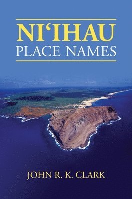 John R. K. Clark - Niʻihau Place Names, Häftad