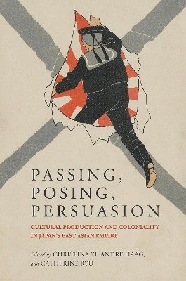 bokomslag Passing, Posing, Persuasion