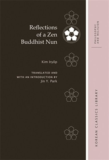 Iryŏp Kim, Robert E. Buswell - Reflections of a Zen Buddhist Nun, Häftad