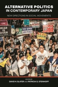 bokomslag Alternative Politics in Contemporary Japan: New Directions in Social Movements