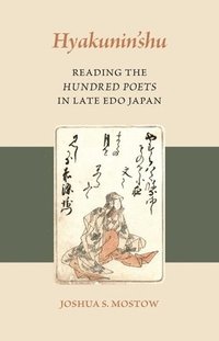 bokomslag Hyakunin'shu: Reading the Hundred Poets in Late EDO Japan