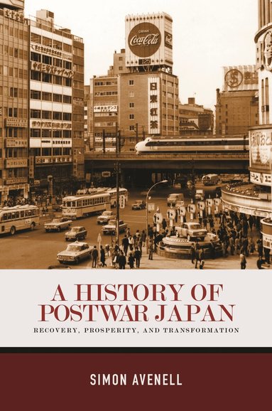 Simon Avenell - History of Postwar Japan, Inbunden