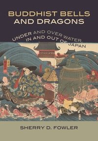 bokomslag Buddhist Bells and Dragons