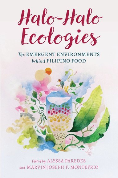 Alyssa Paredes, Marvin Joseph F. Montefrio - Halo-Halo Ecologies, Inbunden