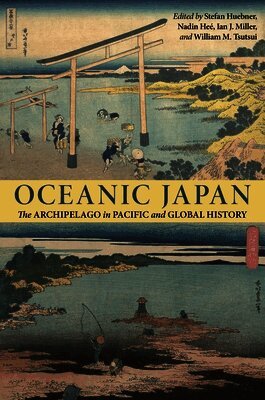 Stefan Huebner, Nadin Heé, Ian Jared Miller, William M. Tsutsui - Oceanic Japan, Häftad