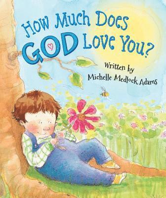 Michelle Medlock Adams, Paige Keiser - How Much Does God Love You?, Kartonnage