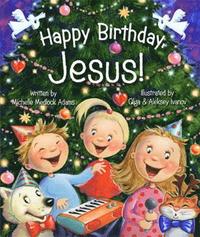 bokomslag Happy Birthday, Jesus!