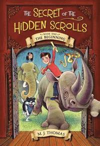 bokomslag The Secret of the Hidden Scrolls: The Beginning, Book 1