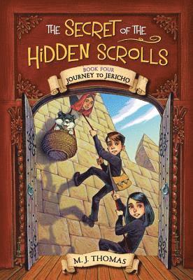 Secret Of The Hidden Scrolls: Journey To Jericho, Book 4 1