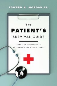 bokomslag The Patient's Survival Guide