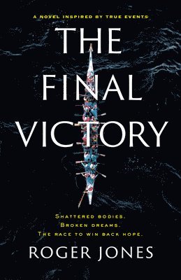 Roger Jones - Final Victory, Inbunden