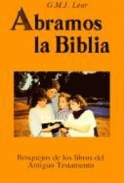 Abramos La Biblia: Anitguo Testamento: Let's Open the Bible: Old Testament 1