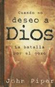 Cuando No Deseo a Dios, Häftad