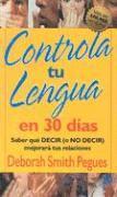 bokomslag Controla Tu Lengua En 30 Días = 30 Days to Taming Your Tongue