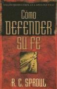 Cómo Defender Su Fe 1