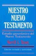 Merrill C. Tenney - Nuestro Nuevo Testamento = New Testament Survey, Häftad