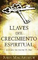 Llaves del Crecimiento Espiritual: Descubre Los Tesoros de Dios 1