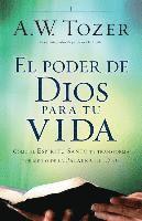 bokomslag El Poder de Dios Para Tu Vida: Cómo El Espíritu Santo Te Transforma Por Medio de la Palabra de Dios