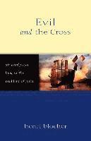Henri Blocher - Evil and the Cross, Häftad