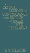 Critical Lexicon and Concordance to the English and Greek New Testament