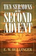 Ten Sermons on the Second Advent 1