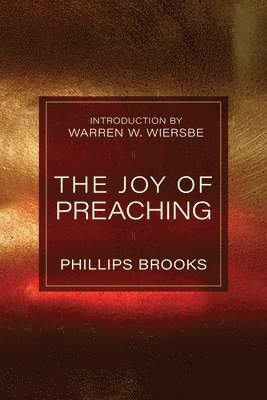 bokomslag The Joy of Preaching