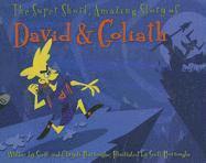 bokomslag The Super Short, Amazing Story of David & Goliath