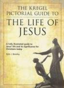 bokomslag The Kregel Pictorial Guide to the Life of Jesus