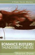 bokomslag Romance Rustlers and Thunderbird Thieves