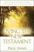 bokomslag Living the New Testament  Daily Readings from Matthew to Revelation